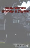 SALEM WITCHES Hysteria & Tragedy (Annotated)