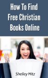 How to Find Free Christian Books Online
