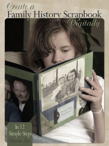 Create a Family History Scrapbook Digitally in 12 Simple Steps