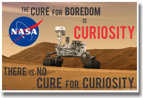 Mars Rover - The Cure for Boredom Is Curiosity - Classroom Science Poster