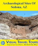 ARCHEOLOGICAL SITES OF SEDONA AZ - A Self-guided Pictorial Driving/Walking Tour (visualtraveltours Book 305)