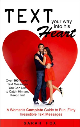 Text Your Way Into His Heart