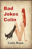 Bad Jokes Colin (Jokes Humour)