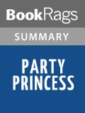 Party Princess by Meg Cabot l Summary & Study Guide