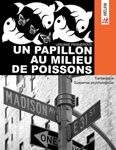 Un papillon au milieu de poissons (French Edition)