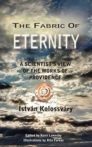 The Fabric of Eternity. A Scientist's View of the Works of Providence