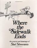 By Shel Silverstein:Where the Sidewalk Ends: Poems and Drawings First (1st) Edition [Hardcover]