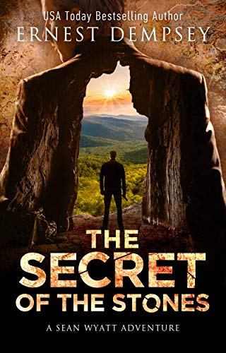 Book Cover The Secret of the Stones: A Sean Wyatt Archaeological Thriller (The Lost Chambers Trilogy Book 1)