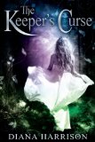 The Keeper's Curse (The Keeper's Curse, #1)