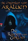 Die Chroniken von Araluen - Die Ruinen von Gorlan (Die Chroniken von Araluen (Ranger's Apprentice) 1) (German Edition)