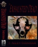The Exhausted Dead (Angry Ghosts)