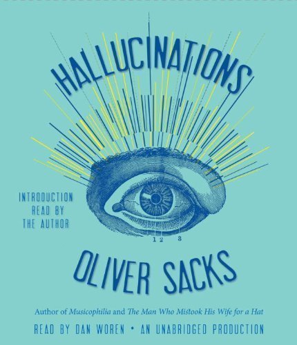 By Oliver Sacks(A)/Oliver Sacks(N):Hallucinations [AUDIOBOOK] (Books on Tape) [AUDIO CD]