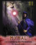 Der Hexer von Hymal, Buch II: Der Untergang des FÃ¼rstentums (German Edition)