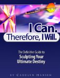I Can. Therefore I Will.