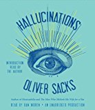 By Oliver Sacks(A)/Oliver Sacks(N):Hallucinations [AUDIOBOOK] (Books on Tape) [AUDIO CD]