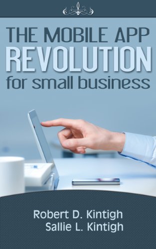 The Mobile App Revolution for Small Business