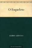O Esqueleto (Portuguese Edition)