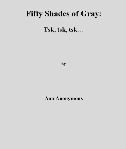 Fifty Shades of Gray: Tsk, tsk, tsk...