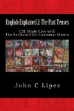 English Explained 2: The Past Tenses