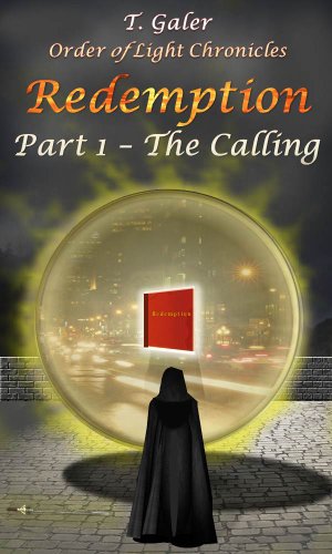 Redemption Part 1 - The Calling (Order of Light Chronicles)