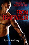 From Temptation (Deliver Us Book 2)