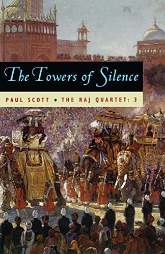 The Towers of Silence (The Raj Quartet Book 3)