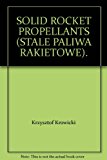 SOLID ROCKET PROPELLANTS (STALE PALIWA RAKIETOWE).