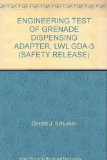 ENGINEERING TEST OF GRENADE DISPENSING ADAPTER, LWL GDA-3 (SAFETY RELEASE)
