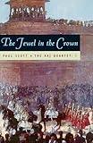 The Jewel in the Crown (The Raj Quartet Book 1) (Volume 1)