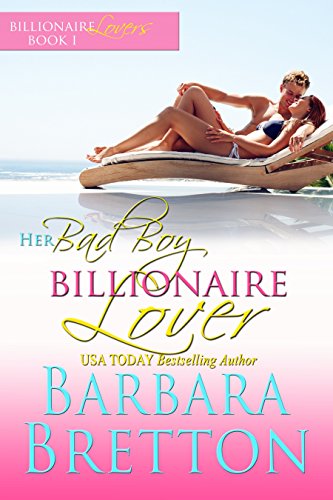 Her Bad Boy Billionaire Lover: Billionaire Lovers