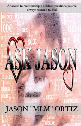 Ask Jason: Answers to Relationships Boldest Questions
