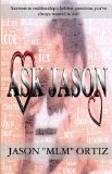 Ask Jason: Answers to Relationships Boldest Questions