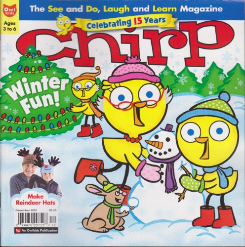 Chirp Magazine December 2012 (Winter Fun!)