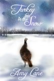 Turkey in the Snow