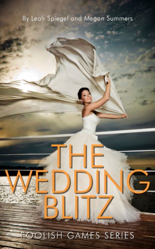 The Wedding Blitz (Book 3) (Foolish Games Series)