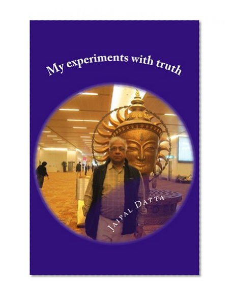 My experiments with truth