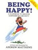 Being Happy!: a Handbook To Greater Confidence And Security