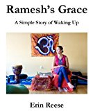 Ramesh's Grace: A Simple Story of Waking Up