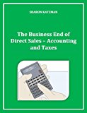 The Business End of Direct Sales - Accounting and Taxes (Direct Sales Help Book 5)