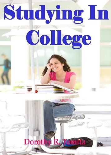 Studying In College; Succeed In College With These Studying Techniques For Test-Taking, Essay Writing, Online Courses, Individual Learning Styles and More