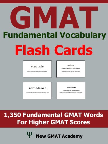 GMAT Fundamental Vocabulary Flash Cards: 1,350 Fundamental GMAT Vocabulary Words That Help You Boost Your GMAT Scores