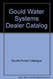 Gould Water Systems Dealer Catalog