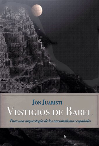 Vestigios de Babel (Spanish Edition)