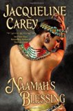 By Jacqueline Carey:Naamah's Blessing (Kushiel's Legacy) [Hardcover]