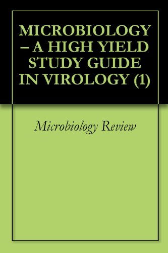 MICROBIOLOGY - A HIGH YIELD STUDY GUIDE IN VIROLOGY (1)