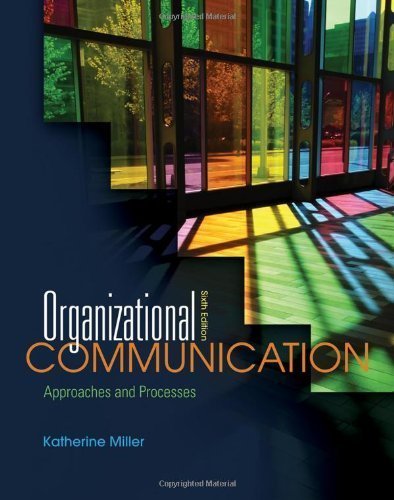 By Katherine Miller:organizational Communication: Approaches and Processes Sixth (6th) Edition (6/e) Textbook (Non Kindle) [Hardcover]