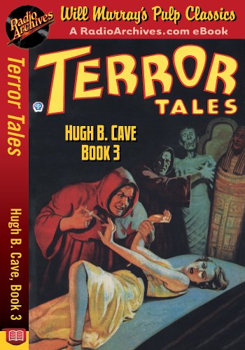 Terror Tales Hugh B. Cave, Book 3