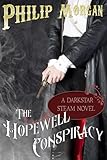 The Hopewell Conspiracy: A Darkstar Steam Novel (The Judes Marlen Trilogy Book 1)