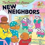 The Berenstain Bears' New Neighbors (First Time Books(R))