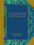 The farmers' handbook, containing laws of Ohio relating to agriculture